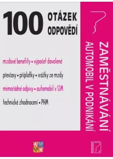 100 otázek a odpovědí Zaměstnávání, Automobil v podnikání