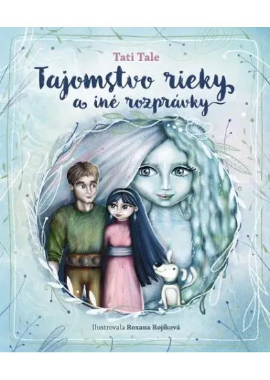 Tajomstvo rieky a iné rozprávky