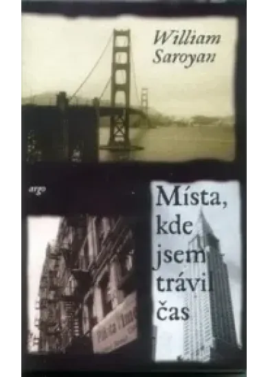 Místa, kde jsem trávil čas