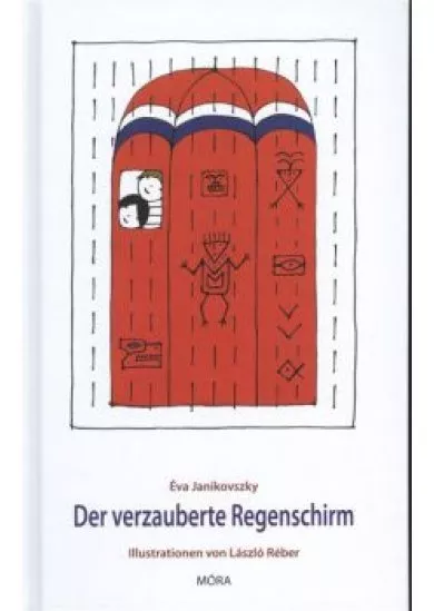 Der verzauberte regenschirm /A nagy zuhé - német