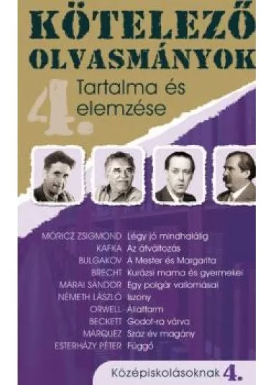 Kötelező olvasmányok tartalma és elemzése 4. /Középiskolásoknak
