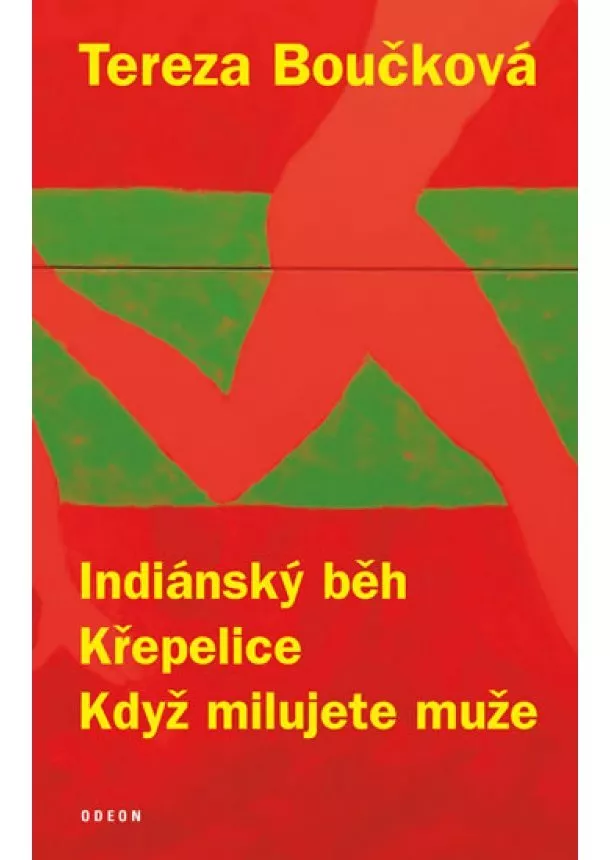 Tereza Boučková - Indiánský běh, Křepelice, Když milujete muže - 4.vydání