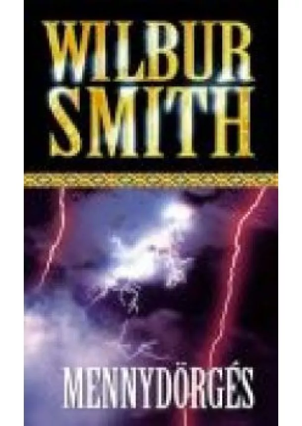 Wilbur Smith - Mennydörgés