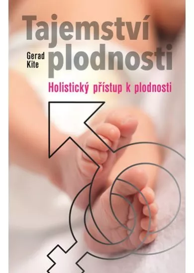 Tajemství plodnosti - Holistický přístup k plodnosti