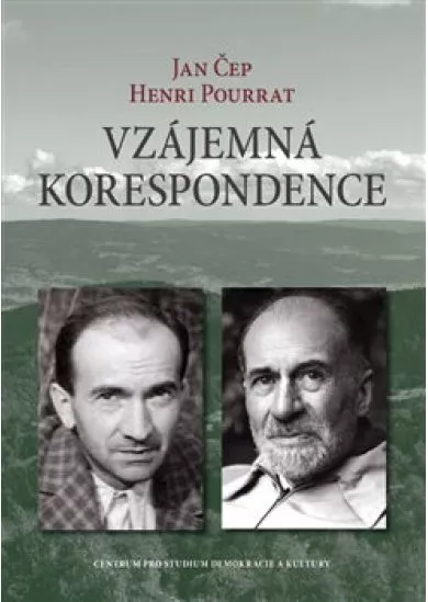 Vzájemná korespondence - Henri Pourrat - Jan Čep (1932-1958)