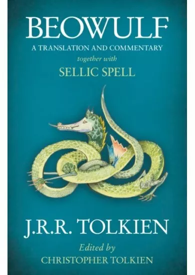 Beowulf: A Translation And Commentary, Together With Sellic Spell