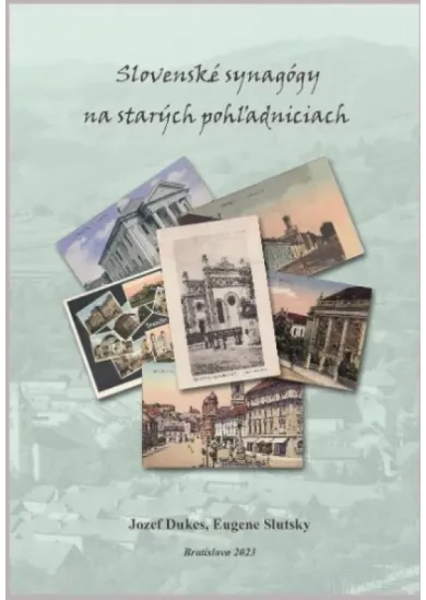 Slovenské synagógy na starých pohľadniciach