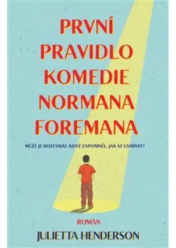 Jullietta Herdenson - První pravidlo komedie Normana Foremana