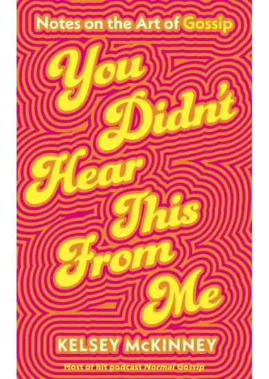 You Didn't Hear This From Me