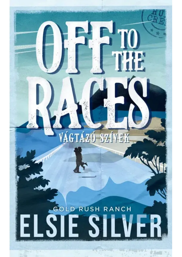 Elsie Silver - Off to the Races - Vágtázó szívek (éldekorált)