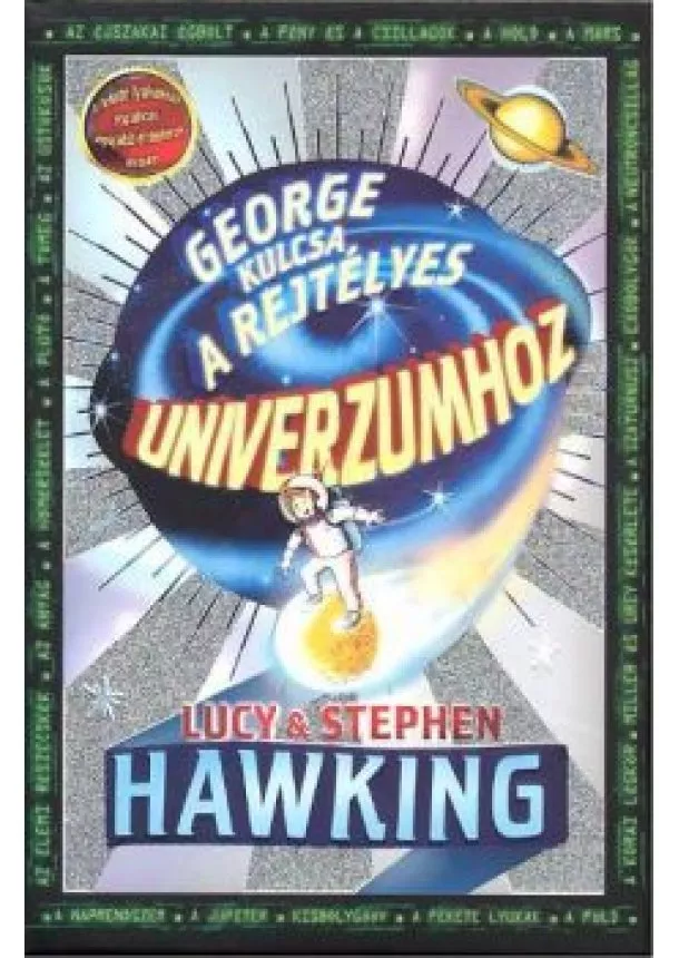 Lucy + Stephen Hawking - George kulcsa a rejtélyes univerzumhoz