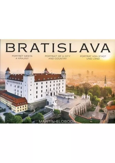 Bratislava - Portrét mesta a krajiny