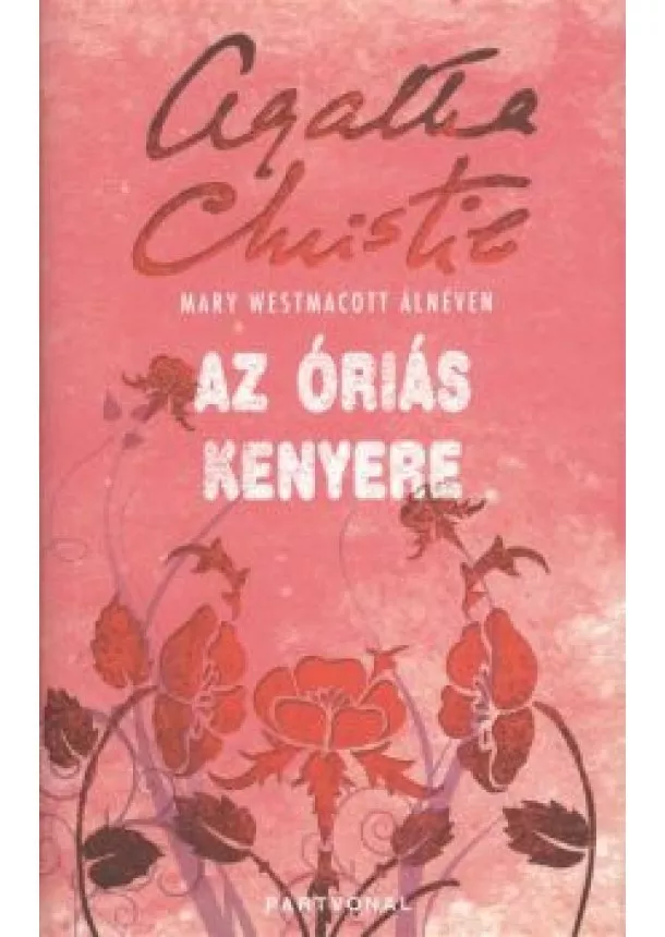 Agatha Christie - Az óriás kenyere