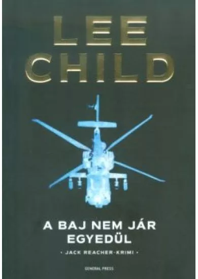 A baj nem jár egyedül /Jack Reacher-krimi