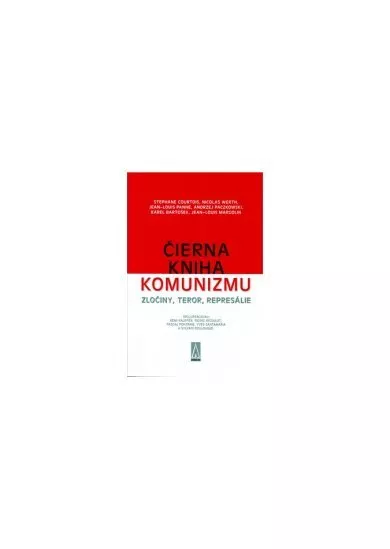 Čierna kniha komunizmu - Zločiny, teror, represálie