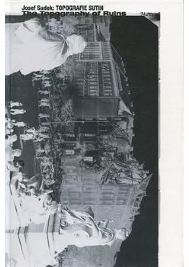 Topografie sutin / The Topography of Ruins