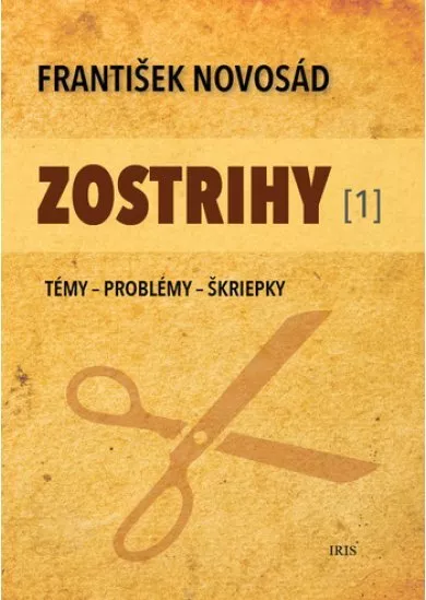 Zostrihy [1] - Témy - Problémy - Škriepky