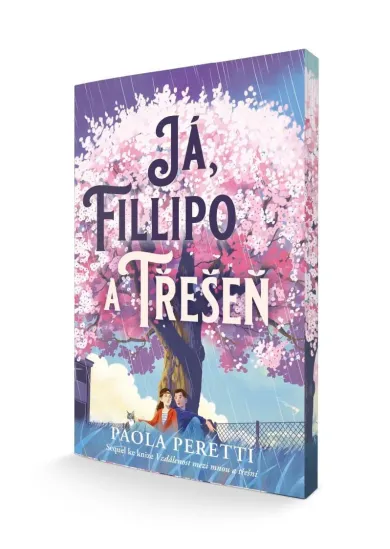 Já, Filippo a třešeň (Sequel ke knize Vzdálenost mezi mnou a třešní)