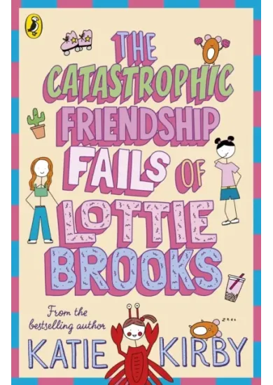 The Catastrophic Friendship Fails of Lottie Brooks