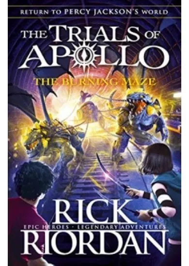 The Trials of Apollo Book 3 The Burning Maze