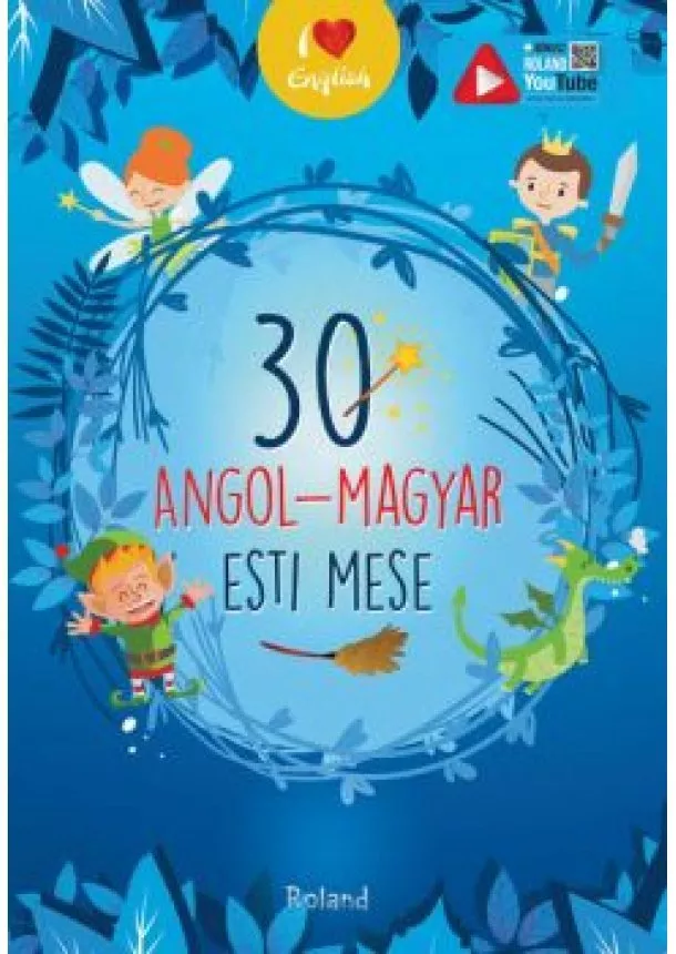 Válogatás - 30 angol-magyar esti mese