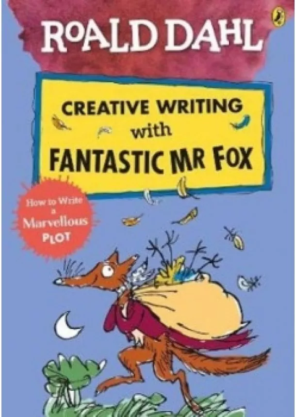 Roald Dahl - Roald Dahl: Creative Writing With Fantas