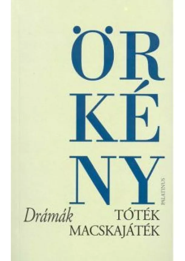 ÖRKÉNY ISTVÁN - TÓTÉK-MACSKAJÁTÉK