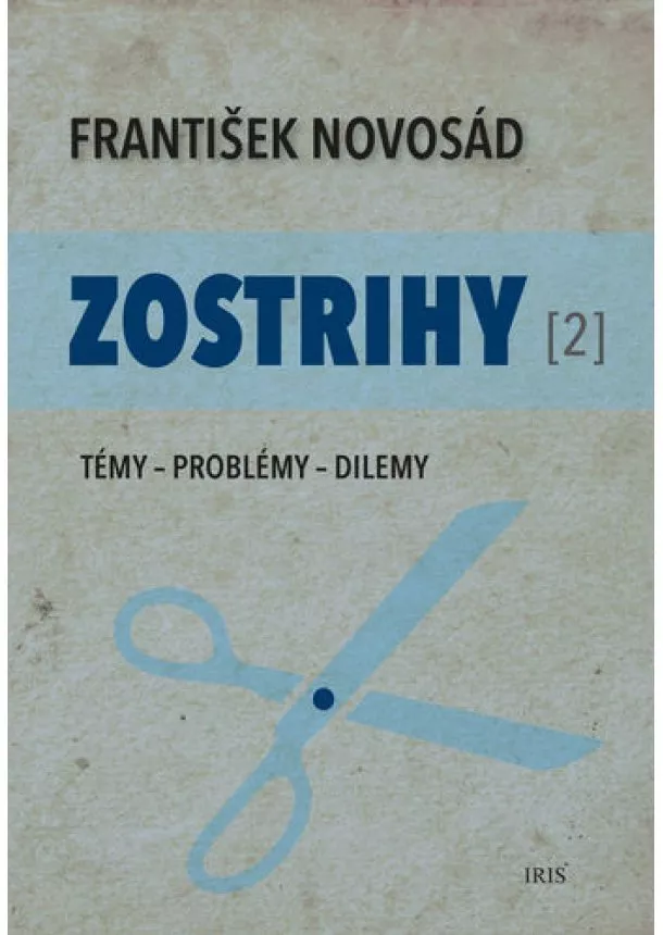 František Novosád - Zostrihy [2] - Témy - Problémy - Dilemy
