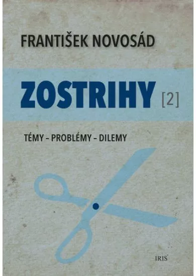 Zostrihy [2] - Témy - Problémy - Dilemy