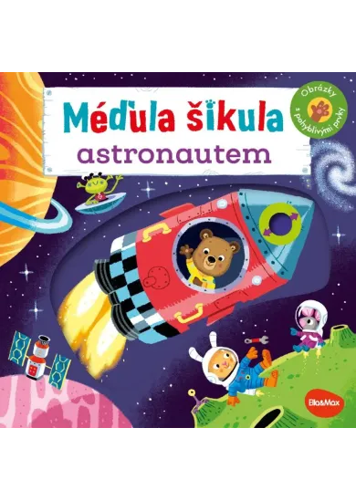 Méďula Šikula astronautem - Obrázky s pohyblivými prvky
