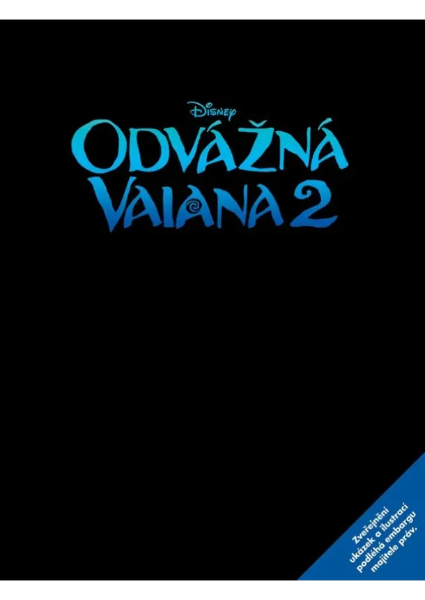 Kolektiv - Odvážná Vaiana 2 - Příběh podle filmu