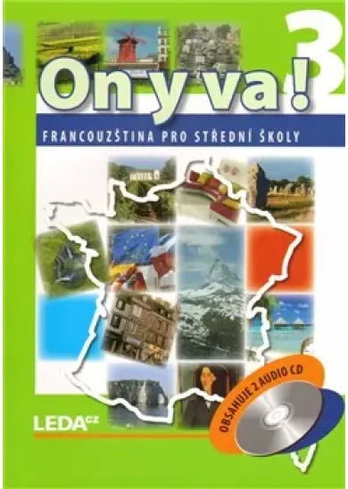 ON Y VA! 3 - Francouzština pro střední školy - učebnice + 2CD - 2. vydání