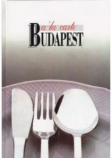 A la carte Budapest