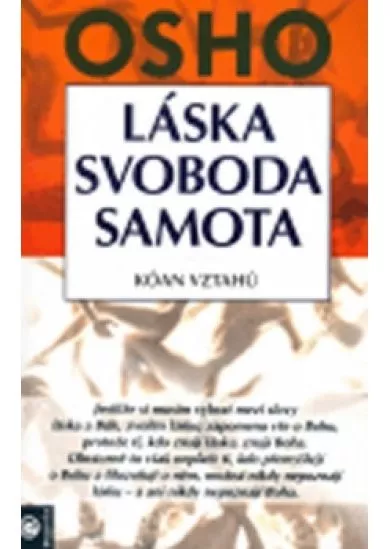 Láska, svoboda, samota