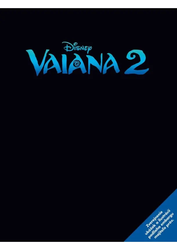 Kolektiv - Vaiana 2 - Príbeh podľa filmu