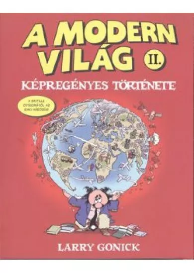 A MODERN VILÁG KÉPREGÉNYES TÖRTÉNETE II.