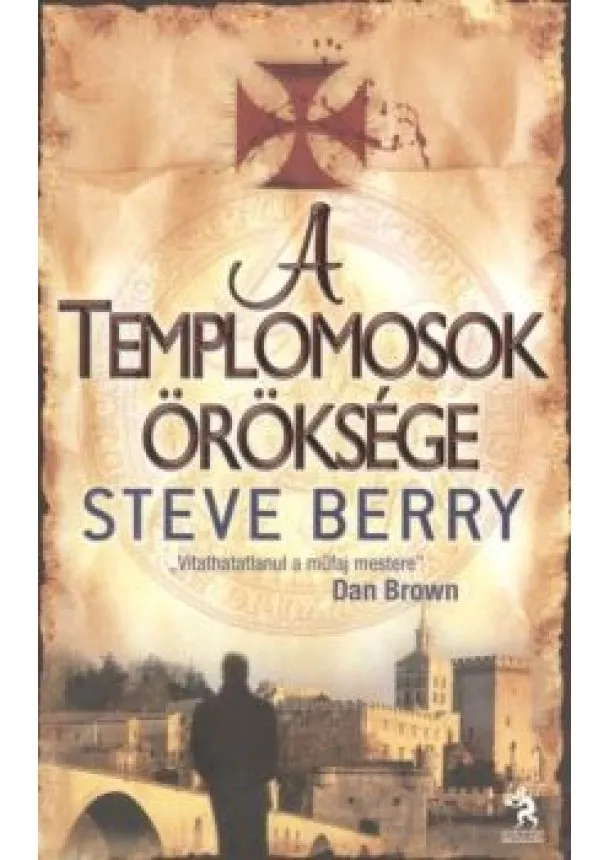 Steve Berry - A TEMPLOMOSOK ÖRÖKSÉGE