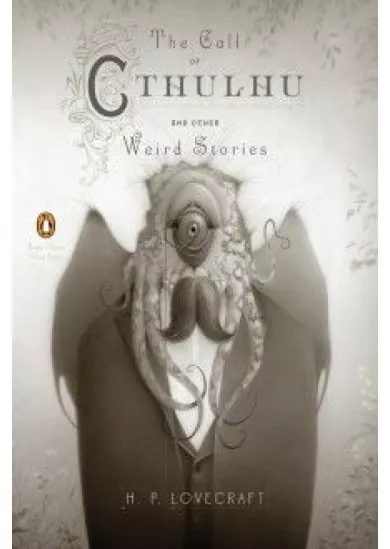 The Call of Cthulhu and Other Weird Stories