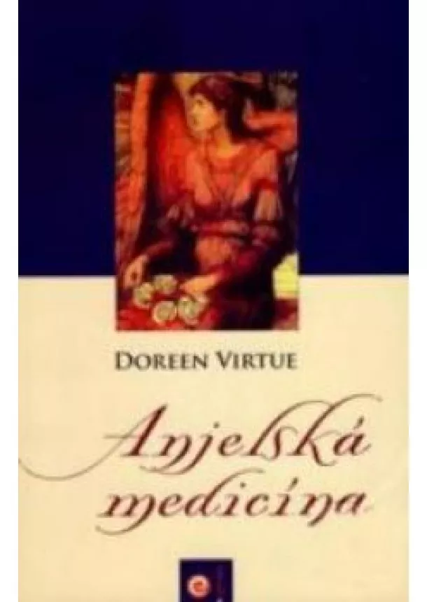 DOREEN VIRTUE - Anjelská medicína