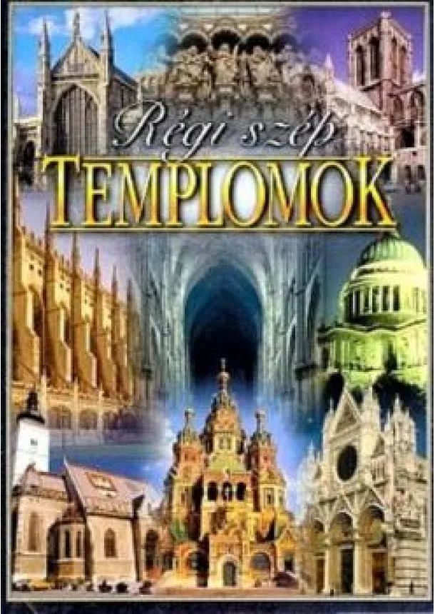 Kolektív - Régi szép templomok