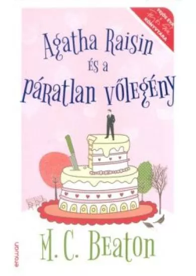 Agatha Raisin és a páratlan vőlegény