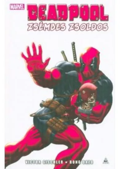 Deadpool: Zsémbes zsoldos (képregény)