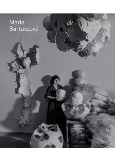 Maria Bartuszová - Catalogue Raisonné (GB)