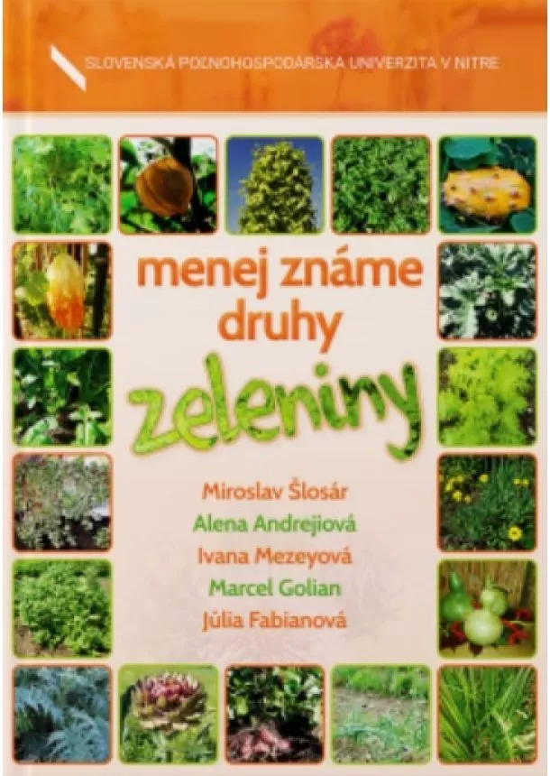 Miroslav Šlosár, kolektiv - Menej známe druhy zeleniny