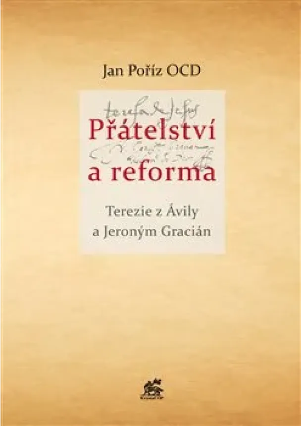 Terezie z Ávily, Jeroným Gracián, Jan Poříz - Přátelství a reforma