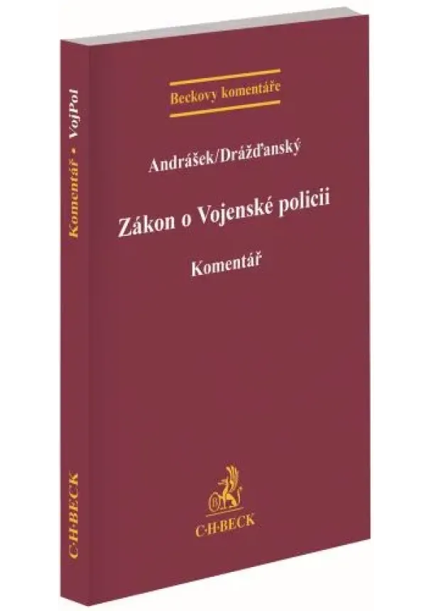 Marek Andrášek, Radim Filip Drážďanský - Zákon o Vojenské policii. Komentář