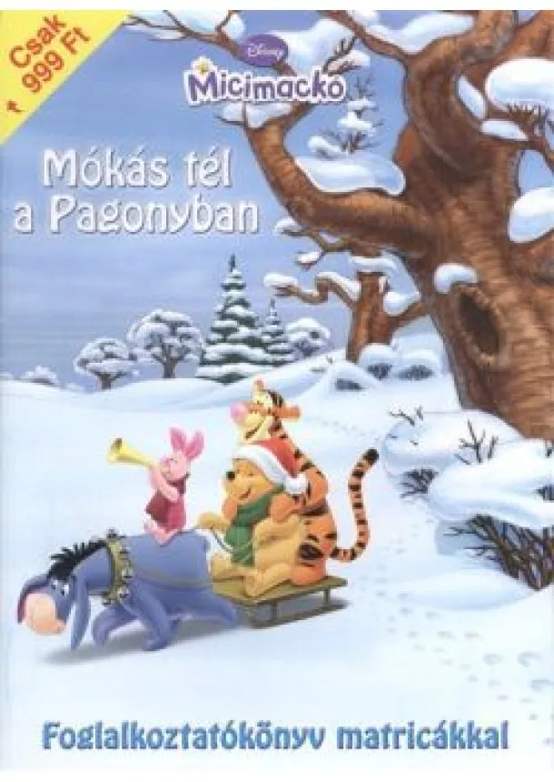 Foglalkoztató Könyv - MICIMACKÓ - MÓKÁS TÉL A PAGONYBAN /FOGLALKOZTATÓKÖNYV MATRICÁKKAL §K
