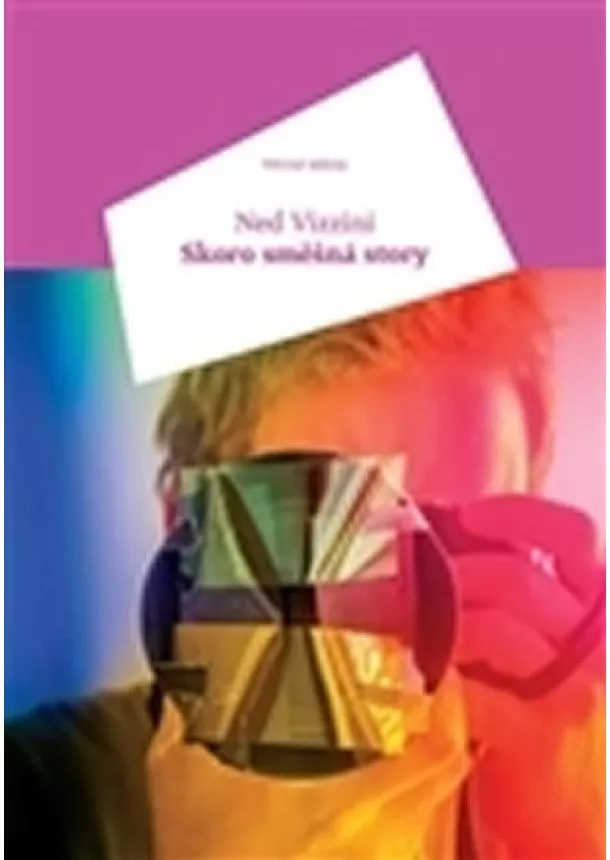 Ned Vizzini - Skoro směšná story