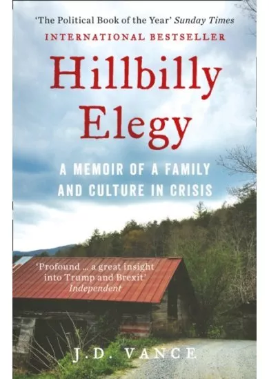 Hillbilly Elegy: A Memoir Of A Family And Culture In Crisis