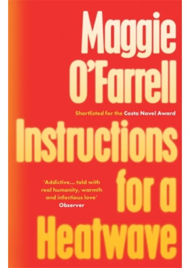 Maggie O'Farrell - Instructions for a Heatwave